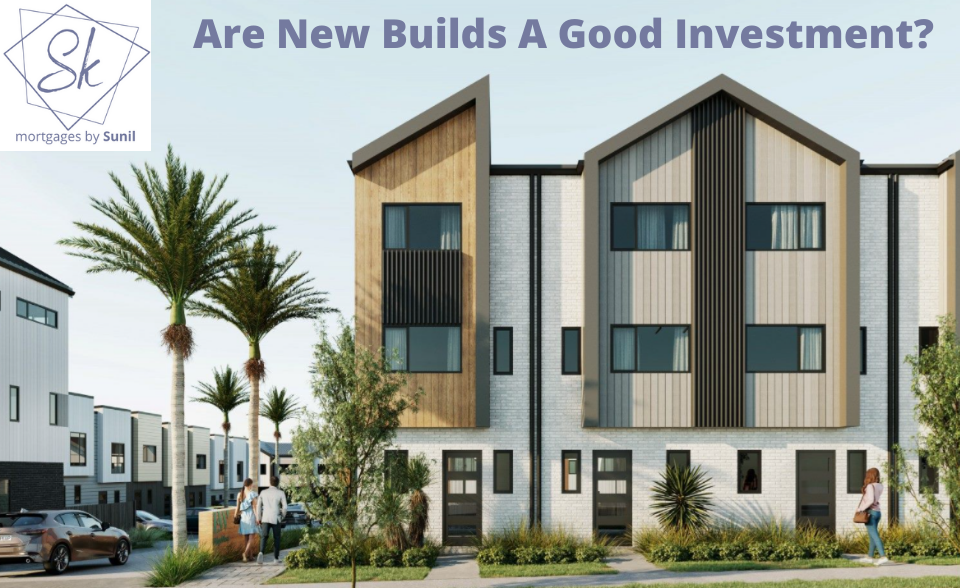 are new builds a good investment